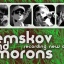 Zemskov and The Morons