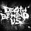 Death behind us