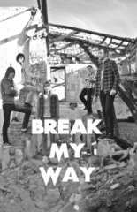 Break My Way