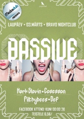 BASSIVE - MARK SLAVIN - (DnB, Dubstep) - 03.03.2012@ Bravo, P&auml;rnu