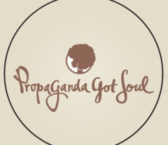 PROPAGANDA GOT SOUL
