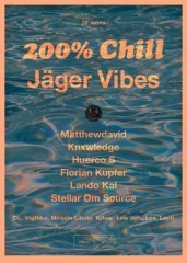 200% CHILL Jager Vibes