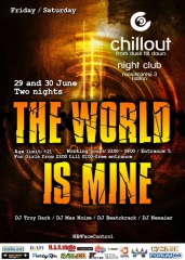 The World Is Mine @ Chill out